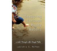 Stepping Through Muddy Waters