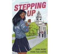 Stepping Up A Graphic Memoir - Kiara Valdez - HarperAlley - ebook (ePub) - Livre
