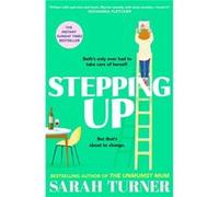 Stepping Up by Sarah Turner Sarah Turner (Auteur)