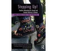 Stepping Up!: Teachers Advocating for Sexual and Gender Diversity in Schools - [Version Originale] Inconnu (Auteur)