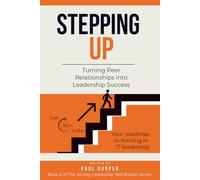 Stepping Up: Turning Peer Relationships into Leadership Success