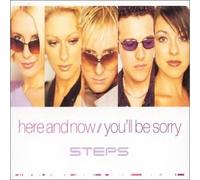 Steps - Here & Now/Yoy'll Be Sorry Just Like