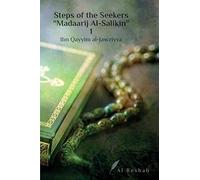 Steps Of The Seekers " Madaarij Al-Salikin" 1