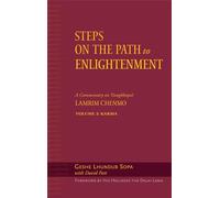 Steps on the Path to Enlightenment: A Commentary on Tsongkhapa's Lamrim Chenmo, Vol 2: Karma Lhundub Sopa, Geshe (Auteur)