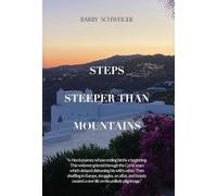 Steps Steeper Than Mountains