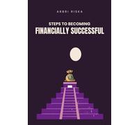 Steps to Becoming Financially Successful