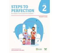 Steps to Perfection - Grade 2: An Islamic Curriculum for Children
