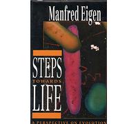 Steps Towards Life: A Perspective on Evolution