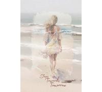 Steps Towards Tomorrow