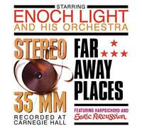 Stereo 35 Mm / Far Away Places by Enoch Light Orchestra (2012-05-08)