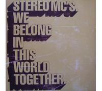 Stereo Mc'S - Stereo Mc'S - We Belong In This World Together - [12"]