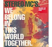 Stereo Mc's - We Belong in This World. [Import]