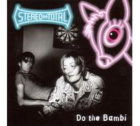 Stereo Total - Do the Bambi