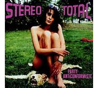 Stereo Total - Party Anticonformiste [Import]