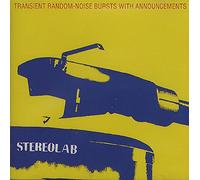 Stereolab - Transient Random-Noise Bursts with announcements