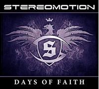Stereomotion - Days of Faith [Import]