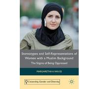 Stereotypes And Self-Representations Of Women With A Muslim Background