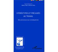 Sabine Pohl, Olivier Klein – Stéréotypes et préjugés au travail – Des processus aux conséquences