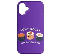Stéréotypes Sushi Rolls Not Genre Rôles Féminisme Citation LGBT Coque pour iPhone 16 Plus