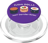 Stéréotypes Sushi Rolls Not Genre Rôles Féminisme Citation LGBT PopSockets PopGrip pour MagSafe