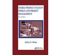 Sterile Product Facility Design and Project Management