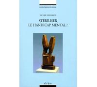 Stériliser le handicap mental ?