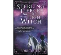 Sterling Fierce And The Light Witch