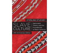 Sterling Stuckey Slave Culture (Poche)