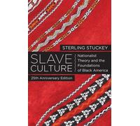 Sterling Stuckey Slave Culture (Poche)