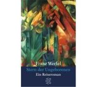Stern der Ungeborenen Werfel, Franz (Auteur)