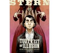 Stern - Tome 4 - Tout n'est qu'illusion