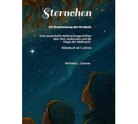 Sternchen: Die Prophezeiung des Nordpols