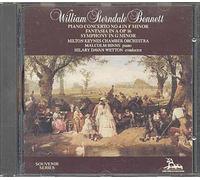 Sterndale Bennett: Piano Concerto #4 F Minor/Fantasia In A Op.16/Symphony In G Minor