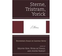 Sterne, Tristram, Yorick Edited by Melvyn New , Edited by Peter De Voogd , Edited by Judith Hawley , Contributions by Ashleigh Blackwood , Contributions by Robert Chibka , Contributions by Amelia Dale