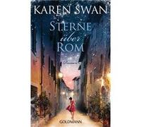 Sterne über Rom | Karen Swan Karen Swan (Auteur)