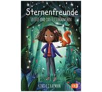 Linda Chapman L Sternenfreunde - Lottie und das Flitzhörnchen: Magisch-r (Relié)