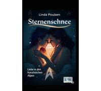 Sternenschnee - Liebe in den französischen Alpen: 2251