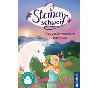 Sternenschweif, 8, Das verschwundene Kätzchen: Ein magisches Einhornabenteuer ab 7 Jahren für Kinder, die sicher lesen und gern in fantasievolle Welten eintauchen