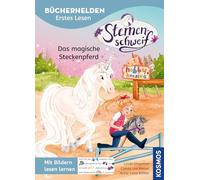 Sternenschweif, Bücherhelden Erstes Lesen, Das magische Steckenpferd: Mit Bildern lesen lernen - Magische Einhorngeschichte mit Sternenschweif - Zum gemeinsamen Lesen ab 5 Jahren