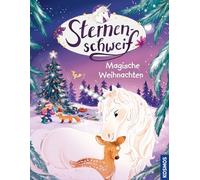 Sternenschweif, Magische Weihnachten: Ein Einhorn-Bilderbuch mit Glitzer-Cover ab 5 Jahren - eine zauberhafte Advents- und Weihnachtsgeschichte zum Vorlesen und Träumen