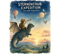 Sternenstaub Expedition: Das große Ausmalbuch