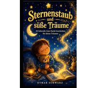 Sternenstaub und süße Träume