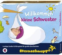 Sternschnuppe Willkommen kleine Schwester - Das ideale Geschenk für werdend (CD)