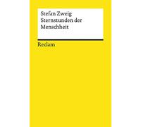 Sternstunden der Menschheit: Vierzehn historische Miniaturen