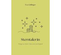 Sterntaler: in: Wege zu Geld, Fülle und Leichtigkeit