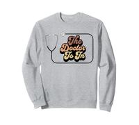 Stéthoscope rétro The Doctor is in Funny Medical Profession Sweatshirt