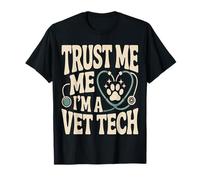 Stéthoscope « Trust Me I'm A Vet Tech » T-Shirt
