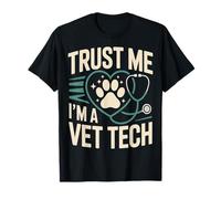 Stéthoscope « Trust Me I'm A Vet Tech » T-Shirt
