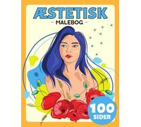 Æstetisk Malebog For Voksne: Gave Til Antistress Og Afslappende