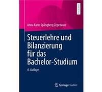 Steuerlehre und Bilanzierung fur das BachelorStudium - Anna Karin Spangberg Zepezauer - SpringerVerlag Berlin and Heidelberg GmbH amp Co. KG - Livre en Al Anna Karin Spangberg ZepezauerAnna Karin Span